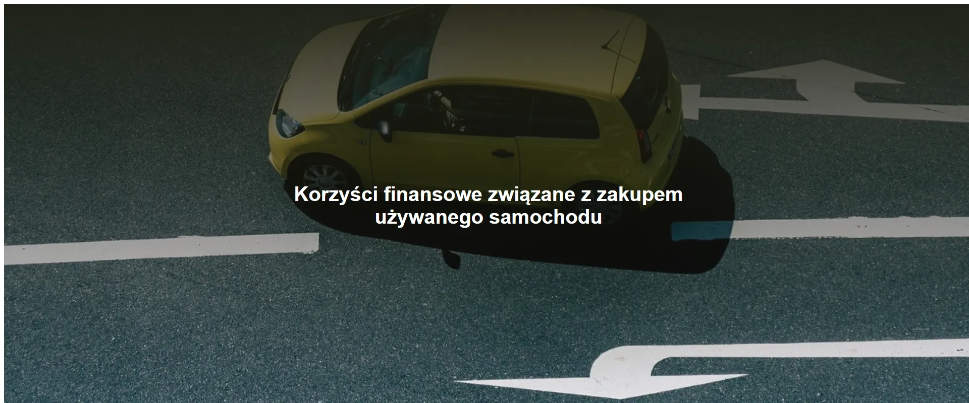 Korzyści finansowe związane z zakupem używanego samochodu